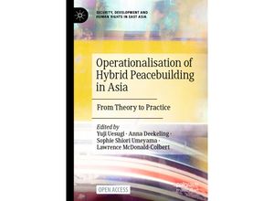 9783030677602 - Security Development and Human Rights in East Asia   Operationalisation of Hybrid Peacebuilding in Asia Kartoniert (TB)