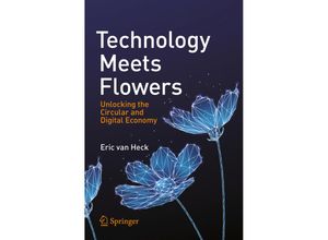 9783030693022 - Technology Meets Flowers - Eric van Heck Kartoniert (TB)