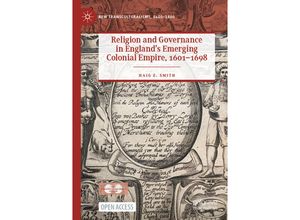 9783030701338 - New Transculturalisms 1400-1800   Religion and Governance in Englands Emerging Colonial Empire 1601-1698 - Haig Z Smith Kartoniert (TB)