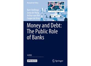 9783030702526 - Research for Policy   Money and Debt The Public Role of Banks - Bart Stellinga Josta de Hoog Arthur van Riel Casper De Vries Kartoniert (TB)