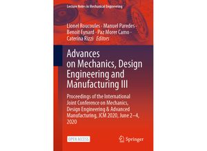 9783030705657 - Lecture Notes in Mechanical Engineering   Advances on Mechanics Design Engineering and Manufacturing III Kartoniert (TB)