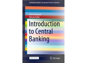 9783030708832 - SpringerBriefs in Quantitative Finance   Introduction to Central Banking - Ulrich Bindseil Alessio Fotia Kartoniert (TB)