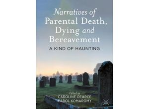 9783030708931 - Narratives of Parental Death Dying and Bereavement Kartoniert (TB)