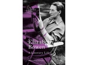 9783030713591 - Literary Lives   Elizabeth Bowen - Patricia Laurence Kartoniert (TB)