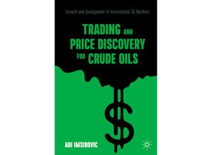 9783030717209 - Trading and Price Discovery for Crude Oils - Adi Imsirovic Kartoniert (TB)