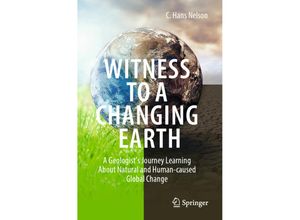 9783030718138 - Witness To A Changing Earth - C Hans Nelson Kartoniert (TB)