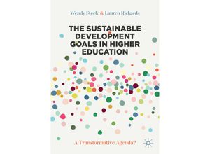 9783030735746 - The Sustainable Development Goals in Higher Education - Wendy Steele Lauren Rickards Kartoniert (TB)