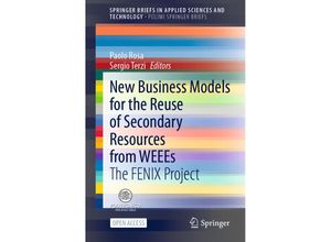 9783030748852 - SpringerBriefs in Applied Sciences and Technology   New Business Models for the Reuse of Secondary Resources from WEEEs Kartoniert (TB)