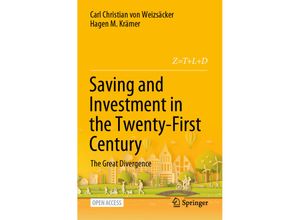 9783030750336 - Saving and Investment in the Twenty-First Century - Carl Christian von Weizsäcker Hagen M Krämer Kartoniert (TB)