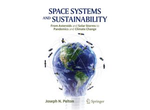 9783030757342 - Space Systems and Sustainability - Joseph N Pelton Kartoniert (TB)