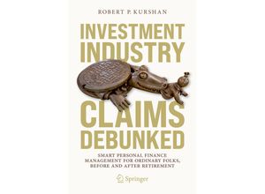 9783030767082 - Investment Industry Claims Debunked - Robert P Kurshan Kartoniert (TB)