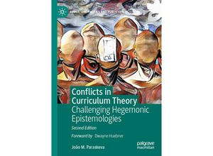 9783030774226 - Education Politics and Public Life   Conflicts in Curriculum Theory - João M Paraskeva Kartoniert (TB)