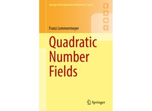 9783030786519 - Springer Undergraduate Mathematics Series   Quadratic Number Fields - Franz Lemmermeyer Kartoniert (TB)