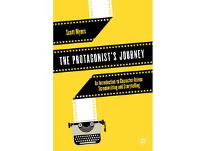 9783030796815 - The Protagonists Journey - Scott Myers Kartoniert (TB)