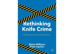 9783030837419 - Rethinking Knife Crime - Peter Squires Elaine Williams Kartoniert (TB)