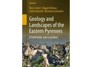 9783030842659 - GeoGuide   Geology and Landscapes of the Eastern Pyrenees - Marc Calvet Magali Delmas Yanni Gunnell Bernard Laumonier Kartoniert (TB)