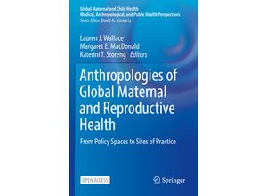 9783030845162 - Global Maternal and Child Health   Anthropologies of Global Maternal and Reproductive Health Kartoniert (TB)