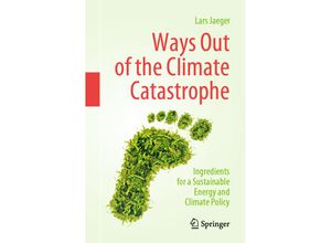 9783030851316 - Ways Out of the Climate Catastrophe - Lars Jaeger Kartoniert (TB)