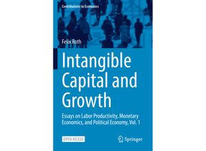 9783030861889 - Contributions to Economics   Intangible Capital and Growth - Felix Roth Kartoniert (TB)