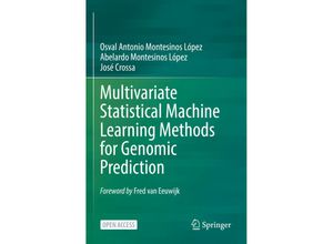 9783030890124 - Multivariate Statistical Machine Learning Methods for Genomic Prediction - Osval Antonio Montesinos López Abelardo Montesinos López José Crossa Kartoniert (TB)