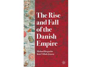 9783030914400 - The Rise and Fall of the Danish Empire - Michael Bregnsbo Kurt Villads Jensen Kartoniert (TB)