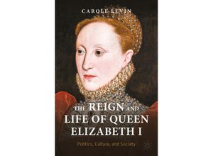 9783030930080 - Queenship and Power   The Reign and Life of Queen Elizabeth I - Carole Levin Kartoniert (TB)