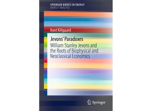 9783030935887 - SpringerBriefs in Energy   Jevons Paradoxes - Kent Klitgaard Kartoniert (TB)