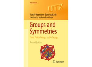 9783030943592 - Universitext   Groups and Symmetries - Yvette Kosmann-Schwarzbach Kartoniert (TB)