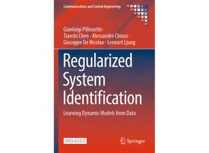 9783030958626 - Communications and Control Engineering   Regularized System Identification - Gianluigi Pillonetto Tianshi Chen Alessandro Chiuso Giuseppe De Nicolao Lennart Ljung Kartoniert (TB)