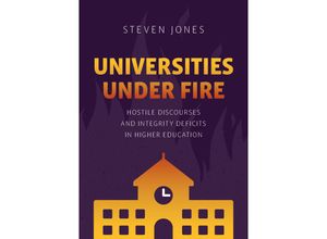 9783030961060 - Palgrave Critical University Studies   Universities Under Fire - Steven Jones Kartoniert (TB)