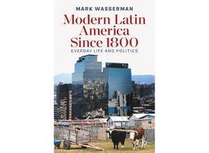 9783030961848 - Modern Latin America Since 1800 - Mark Wasserman Kartoniert (TB)