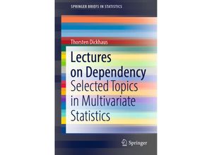 9783030969318 - SpringerBriefs in Statistics   Lectures on Dependency - Thorsten Dickhaus Kartoniert (TB)