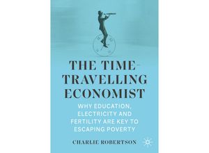 9783030975968 - The Time-Travelling Economist - Charlie Robertson Kartoniert (TB)