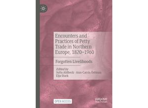 9783030980825 - Encounters and Practices of Petty Trade in Northern Europe 1820-1960 Kartoniert (TB)