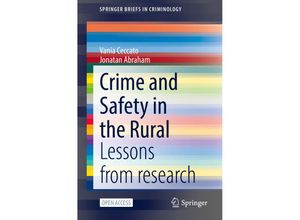 9783030982898 - SpringerBriefs in Criminology   Crime and Safety in the Rural - Vania Ceccato Jonatan Abraham Kartoniert (TB)