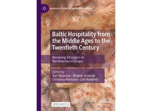 9783030985295 - Palgrave Studies in Migration History   Baltic Hospitality from the Middle Ages to the Twentieth Century Kartoniert (TB)