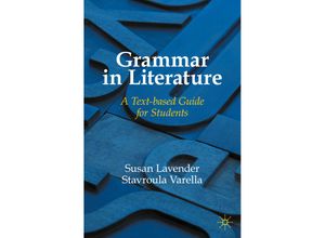 9783030988920 - Grammar in Literature - Susan Lavender Stavroula Varella Kartoniert (TB)