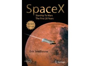 9783030991807 - Springer Praxis Books   SpaceX - Erik Seedhouse Kartoniert (TB)