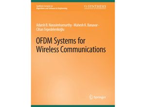 9783031003851 - Synthesis Lectures on Algorithms and Software in Engineering   OFDM Systems for Wireless Communications - Adarsh Narasimhamurthy Mahesh Banavar Cihan Tepedelenliouglu Kartoniert (TB)