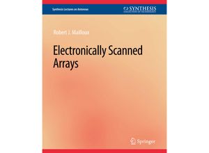 9783031004063 - Synthesis Lectures on Antennas   Electronically Scanned Arrays - Robert J Mailloux Kartoniert (TB)