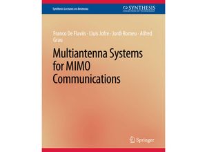 9783031004087 - Synthesis Lectures on Antennas   Multiantenna Systems for MIMO Communications - Franco De Flaviis Llui Jofre Jordi Romeu Alfred Grau Kartoniert (TB)