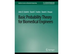 9783031004858 - Synthesis Lectures on Biomedical Engineering   Basic Probability Theory for Biomedical Engineers - John D Enderle David C Farden Daniel J Krause Kartoniert (TB)