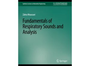 9783031004896 - Synthesis Lectures on Biomedical Engineering   Fundamentals of Respiratory System and Sounds Analysis - Zahra Moussavi Kartoniert (TB)