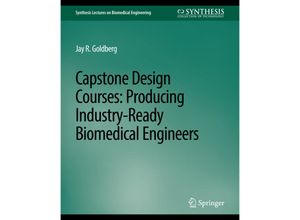 9783031004919 - Synthesis Lectures on Biomedical Engineering   Capstone Design Courses - Jay R Goldberg Kartoniert (TB)