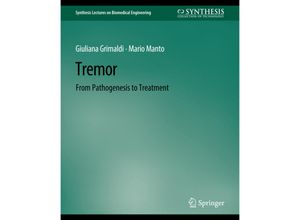 9783031004995 - Synthesis Lectures on Biomedical Engineering   Tremor - Giulana Grimaldi Mario Manto Kartoniert (TB)