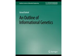 9783031005015 - Synthesis Lectures on Biomedical Engineering   An Outline of Informational Genetics - Gerard Battail Kartoniert (TB)