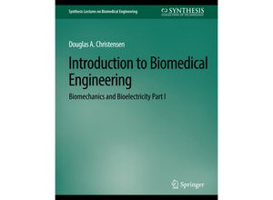 9783031005084 - Synthesis Lectures on Biomedical Engineering   Introduction to Biomedical Engineering - Douglas Christensen Kartoniert (TB)