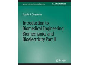 9783031005107 - Synthesis Lectures on Biomedical Engineering   Introduction to Biomedical Engineering - Douglas Christensen Kartoniert (TB)