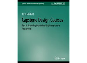 9783031005244 - Synthesis Lectures on Biomedical Engineering   Capstone Design Courses Part II - Jay Goldberg Kartoniert (TB)