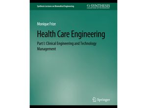 9783031005299 - Synthesis Lectures on Biomedical Engineering   Health Care Engineering Part I - Monique Frize Kartoniert (TB)